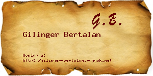 Gilinger Bertalan névjegykártya